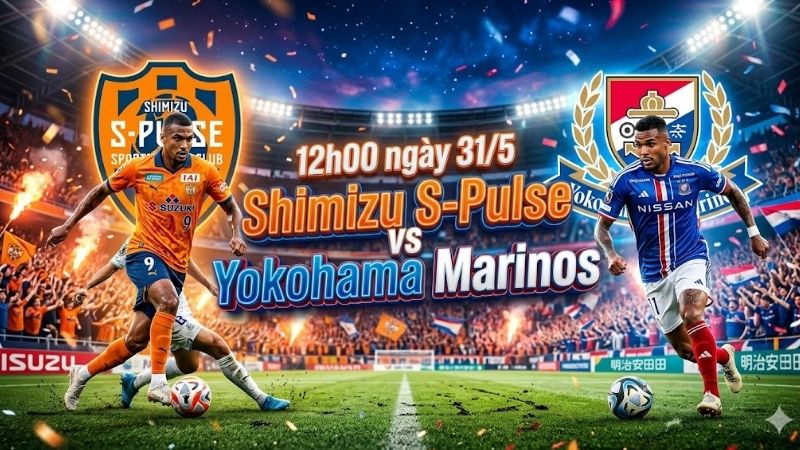 Phân tích phong độ hiện tại của Shimizu S-Pulse và Yokohama Marinos